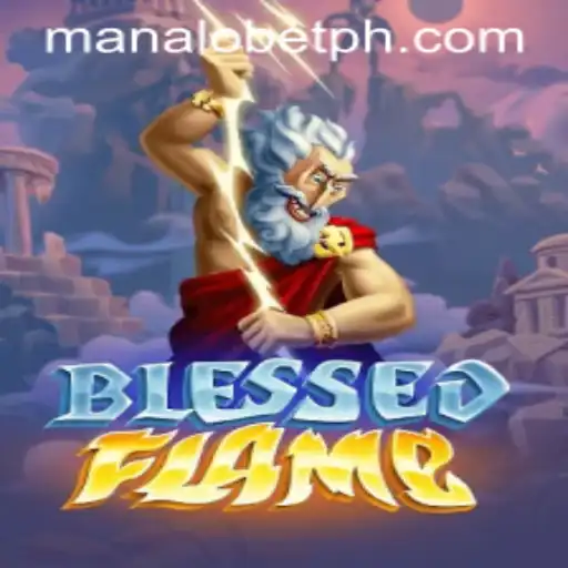 Exploring BlessedFlame: A Unique Gaming Experience with Manalo Bet