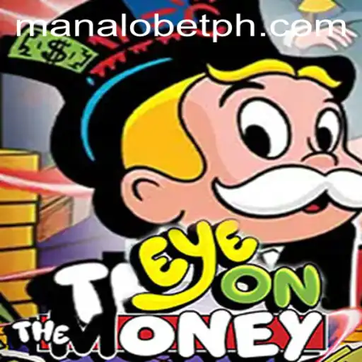 Experience the Thrills of EyeOnTheMoney and Master the Manalo Bet