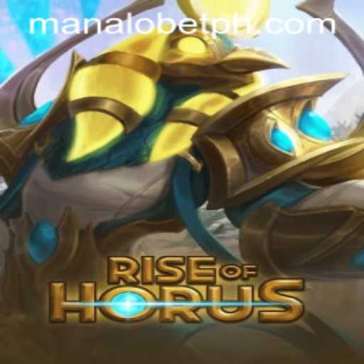 Exploring RiseofHorus and Manalo Bet